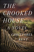 *The Crooked House* by Christobel Kent