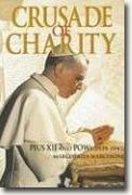 Buy *Crusade of Charity: Pius XII and POWs, 1939-1945* by Margherita Marchione online