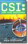 *CSI: In Extremis* by Ken Goddard