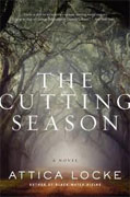 *The Cutting Season* by Attica Locke