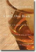 Cutty, One Rock: Low Characters and Strange Places, Gently Explained