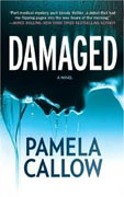 *Damaged* by Pamela Callow