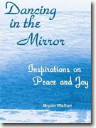 Buy *Dancing in the Mirror: Inspirations on Peace and Joy* online