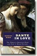 Dante in Love: The World's Greatest Poem and How It Made History