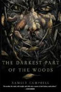 *The Darkest Part of the Woods* by Ramsey Campbell
