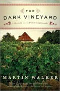 *The Dark Vineyard: A Mystery of the French Countryside* by Martin Walker