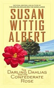 *The Darling Dahlias and the Confederate Rose* by Susan Wittig Albert