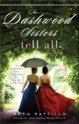 *The Dashwood Sisters Tell All* by Beth Pattillo