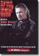 *Dawn of the Metal Gods: My Life in Judas Priest and Heavy Metal* by Al Atkins and Neil Daniels