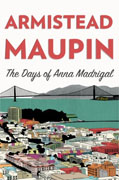 *The Days of Anna Madrigal* by Armistead Maupin