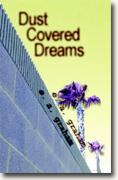 *Dust Covered Dreams* by E.A. Graham