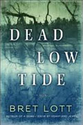 *Dead Low Tide* by Bret Lott