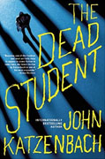 Buy *The Dead Student* by John Katzenbachonline