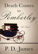 *Death Comes to Pemberley* by P.D. James
