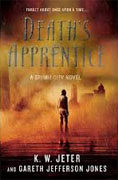 Buy *Death's Apprentice: A Grimm City Novel* by K.W. Jeter and Gareth Jefferson Jones