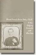 *Death, Where Is Your Sting?: Blessed Francis Xavier Seelos, C.Ss.R. & His Edifying Encounter with Yellow Fever* by Byron Miller