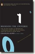 Buy *Decoding the Universe: How the New Science of Information Is Explaining Everything in the Cosmos, from Our Brains to Black Holes* by Charles Seife online