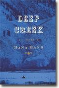 *Deep Creek* by Dana Hand