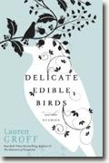 *Delicate Edible Birds: And Other Stories* by Lauren Groff
