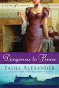 Buy *Dangerous to Know: A Novel of Suspense (Lady Emily Mysteries)* by Tasha Alexander online