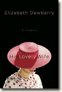 *His Lovely Wife* by Elizabeth Dewberry