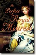 *The Perfect Royal Mistress* by Diane Haeger