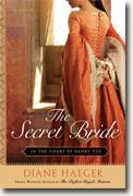 *The Secret Bride* by Diane Haeger