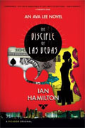 *The Disciple of Las Vegas: An Ava Lee Novel* by Ian Hamilton