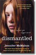 *Dismantled* by Jennifer McMahon