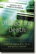 Buy *Dissecting Death: Secrets of a Medical Examiner* online