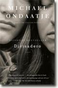 *Divisadero* by Michael Ondaatje