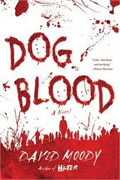 *Dog Blood* by David Moody