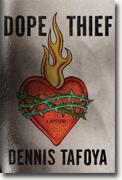 Buy *Dope Thief* by Dennis Tafoya online