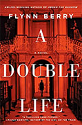 *A Double Life* by Flynn Berry