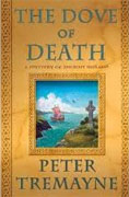 *The Dove of Death: A Mystery of Ancient Ireland (Mysteries of Ancient Ireland)* by Peter Tremayne