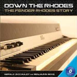 Buy *Down the Rhodes: The Fender Rhodes Story* by Gerald McCauley and Benjamin Boveo nline