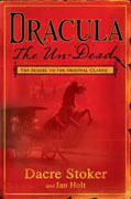 *Dracula The Un-Dead* by Dacre Stoker with Ian Holt