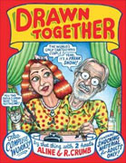 *Drawn Together: The Collected Works of R. and A. Crumb* by Aline and R. Crumb