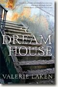*Dream House* by Valerie Laken