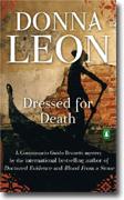 *Dressed for Death: Commissario Guido Brunetti Mysteries* by Donna Leon