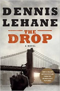 *The Drop* by Dennis Lehane