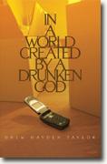 *In a World Created by a Drunken God* by Drew Hayden Taylor