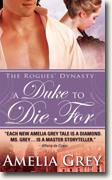 Buy *A Duke to Die For: The Rogues' Dynasty* by Amelia Grey online