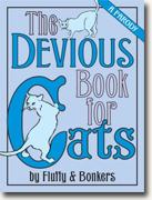 Buy *The Devious Book for Cats: A Parody by Fluffy and Bonkers* by Joe Garden, Janet Ginsburg, Chris Pauls, Anita Serwacki and Scott Sherman online