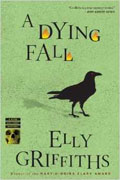 *A Dying Fall: A Ruth Galloway Mystery* by Elly Griffiths