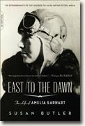 Buy *East to the Dawn: The Life of Amelia Earhart* by Susan Butler online