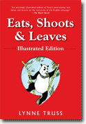 Buy *Eats, Shoots & Leaves: Illustrated Edition: The Zero Tolerance Approach to Punctuation* by Lynne Truss and Pat Byrnes online