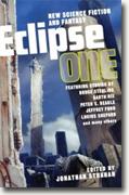 *Eclipse One: New Science Fiction and Fantasy* by Jonathan Strahan, ed.