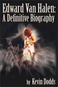 *Edward Van Halen: A Definitive Biography* by Kevin Dodds