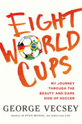 Buy *Eight World Cups: My Journey through the Beauty and Dark Side of Soccer* by George Vecseyo nline